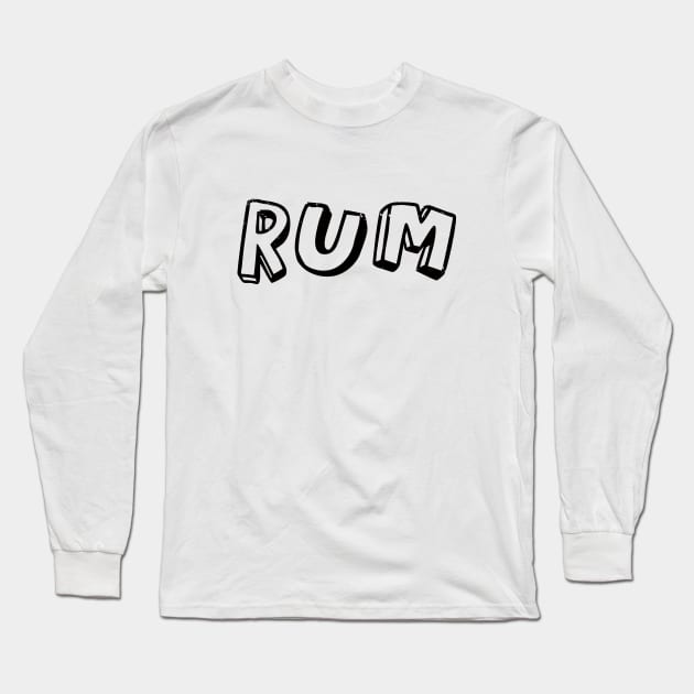 Rum Long Sleeve T-Shirt by PsychicCat